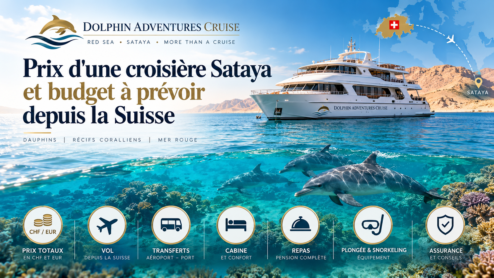 Prix d'une croisière Sataya et budget à prévoir depuis la Suisse