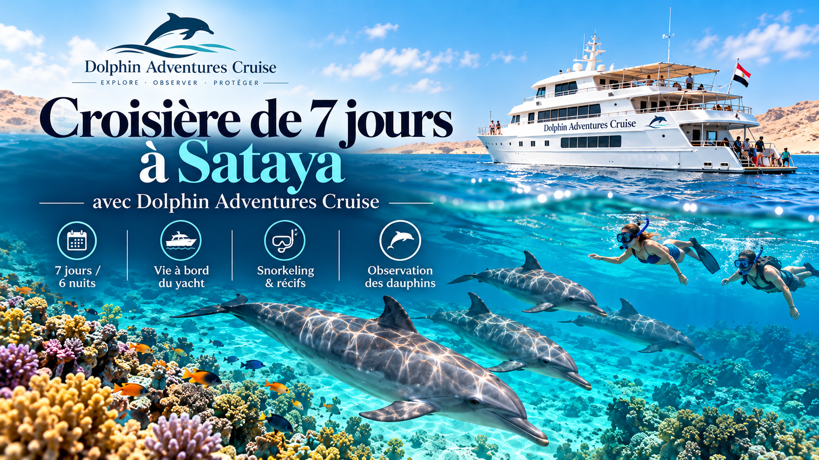 Que comprend une croisière de 7 jours à Sataya avec Dolphin Adventures Cruise